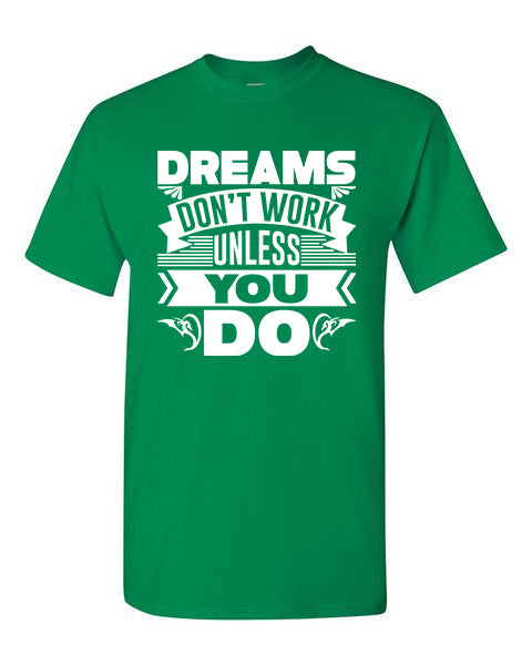 T-Shirt Dreams Don't Work