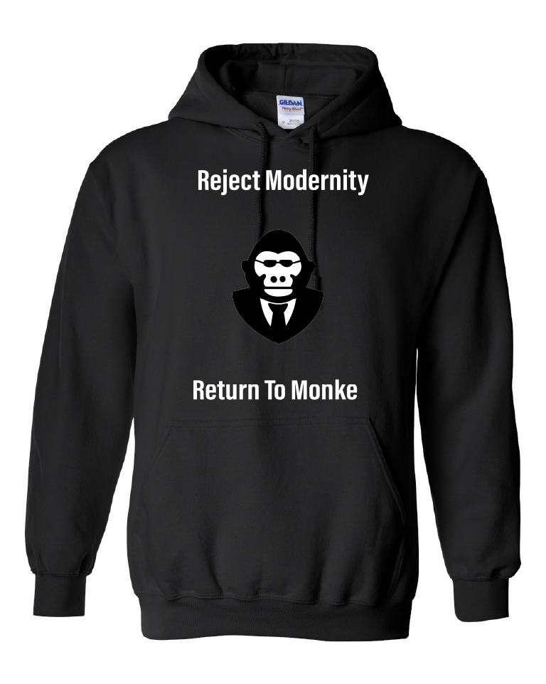 Reject Modernity Return To Monke Hoodie
