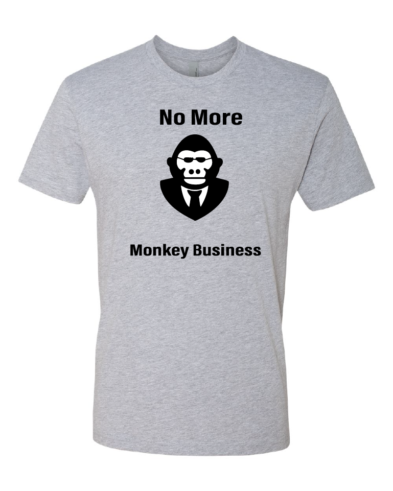 No More Monkey Business