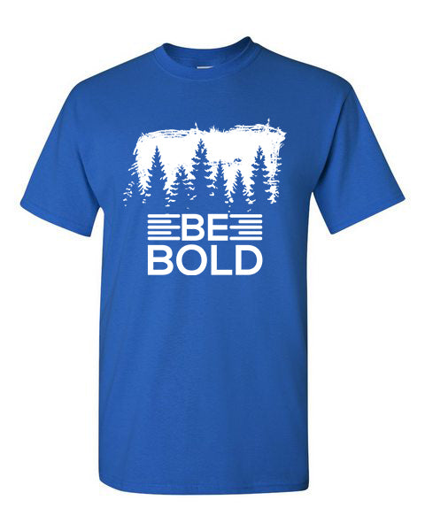 T-Shirt Be Bold
