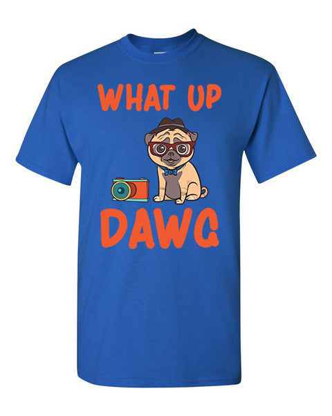 T-Shirt What Up Dawg