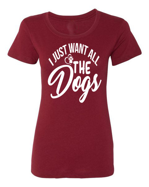 T-shirt Want All Dogs