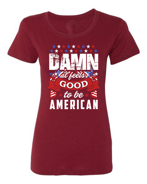 T-shirt Damn Feels Good