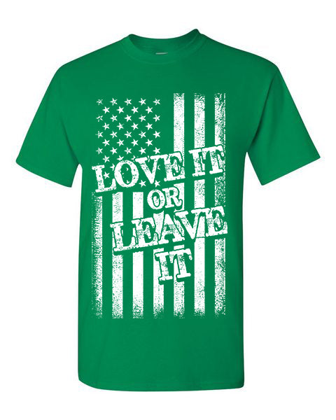 T-shirt Love it or Leave it
