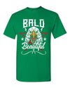 T-Shirt Bald &amp; Beautiful