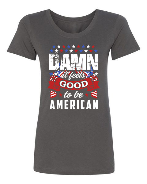 T-shirt Damn Feels Good