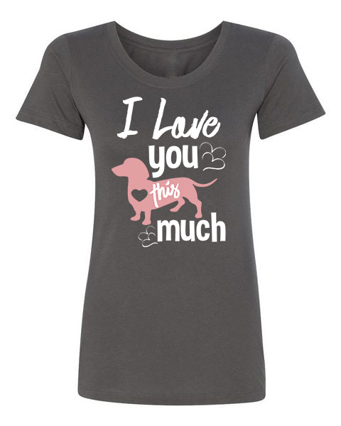 T-shirt Love You This Much