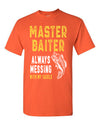 T-Shirt Master Baiter