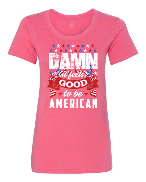 T-shirt Damn Feels Good