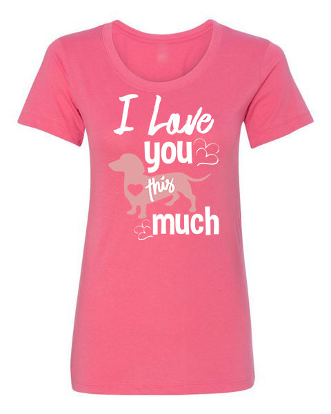 T-shirt Love You This Much