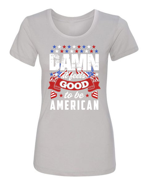 T-shirt Damn Feels Good