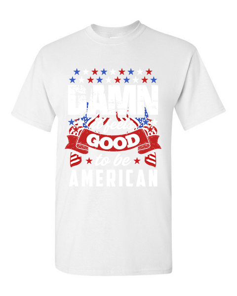 T-shirt Damn Feels Good
