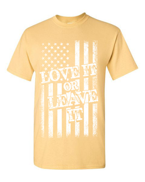 T-shirt Love it or Leave it