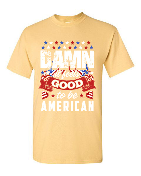 T-shirt Damn Feels Good