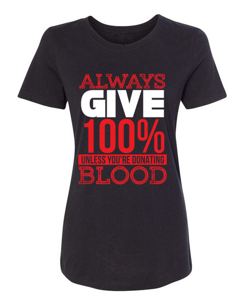 T-Shirt Always Give 100%