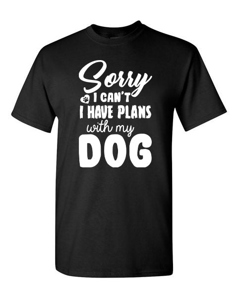 T-Shirt Sorry I Can&#39;t