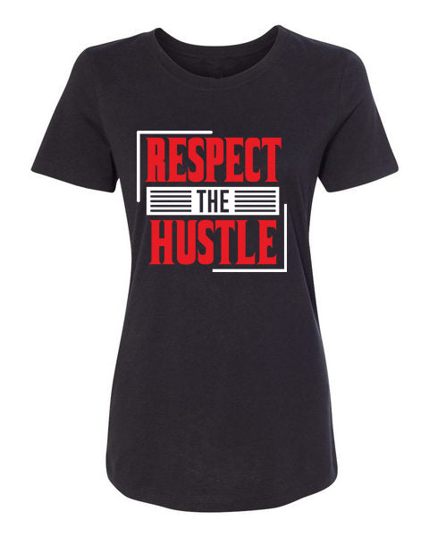 T-Shirt Respect The Hustle