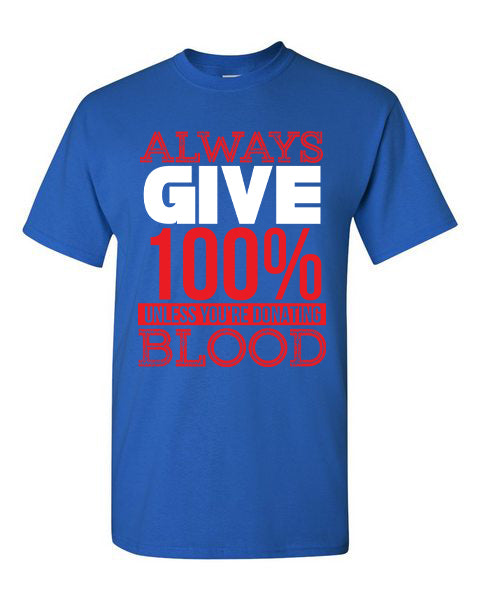 T-Shirt Always Give 100%