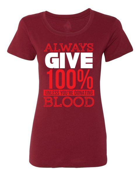 T-Shirt Always Give 100%