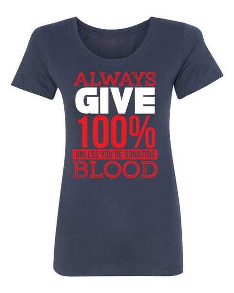 T-Shirt Always Give 100%