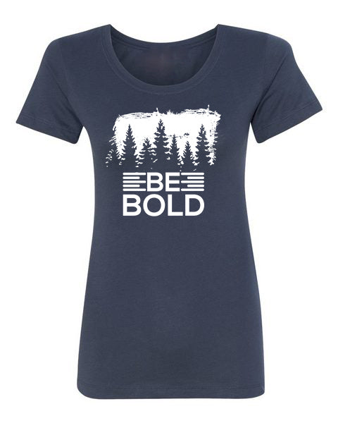 T-Shirt Be Bold