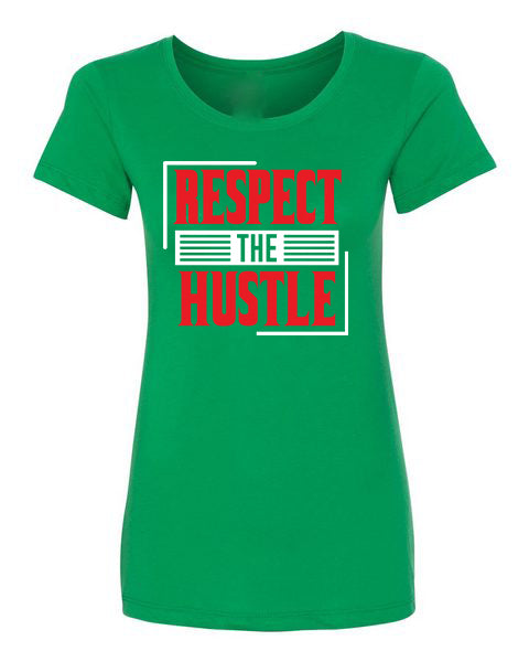 T-Shirt Respect The Hustle