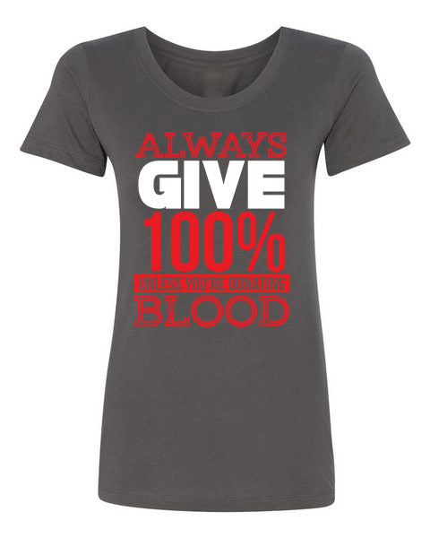T-Shirt Always Give 100%
