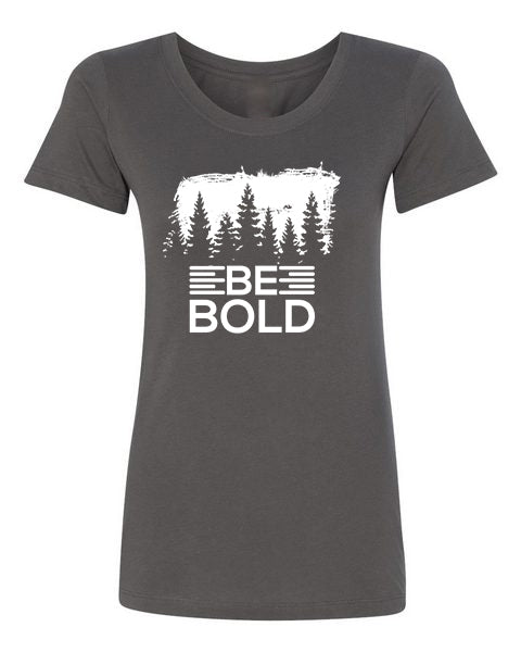 T-Shirt Be Bold
