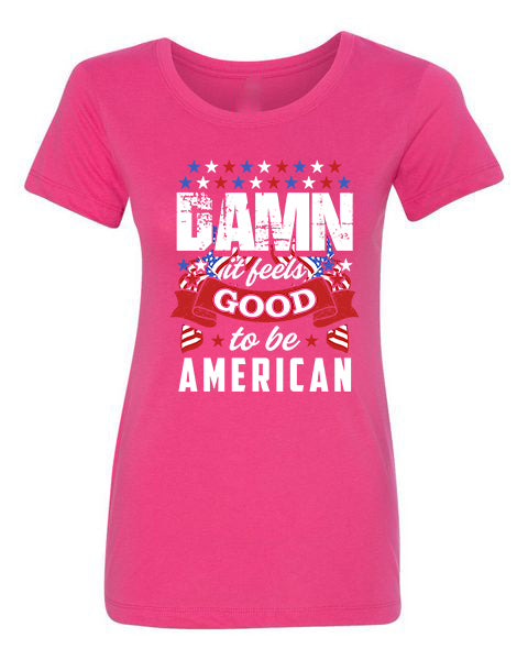 T-shirt Damn Feels Good