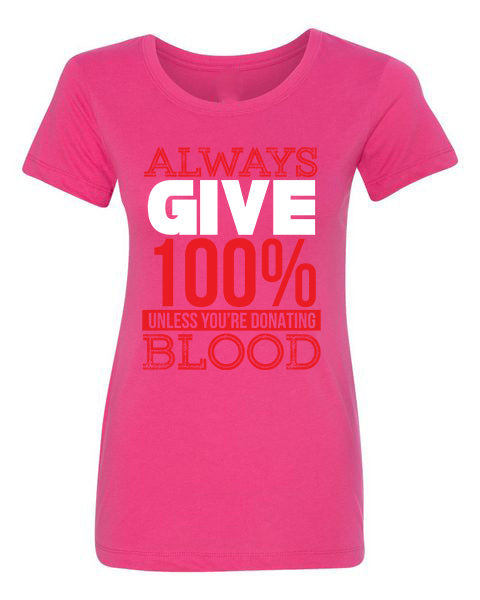 T-Shirt Always Give 100%