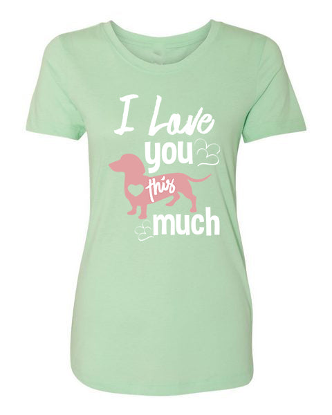 T-shirt Love You This Much