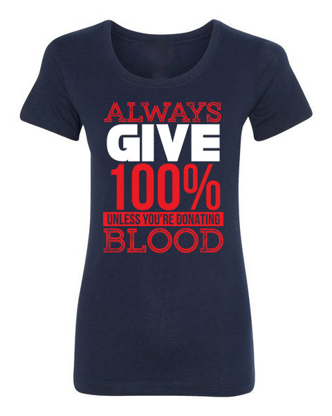 T-Shirt Always Give 100%