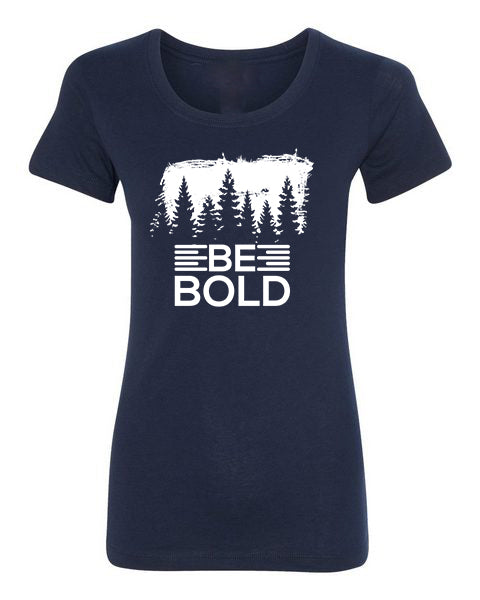 T-Shirt Be Bold