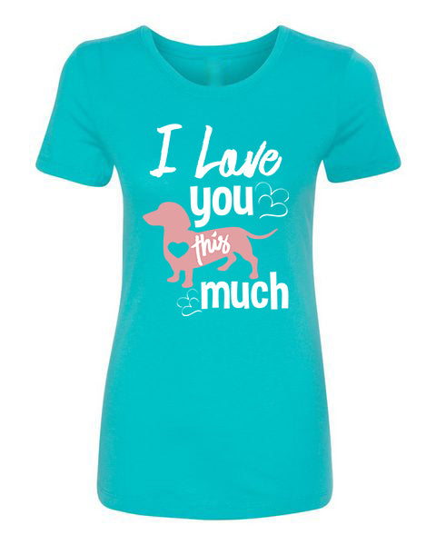 T-shirt Love You This Much