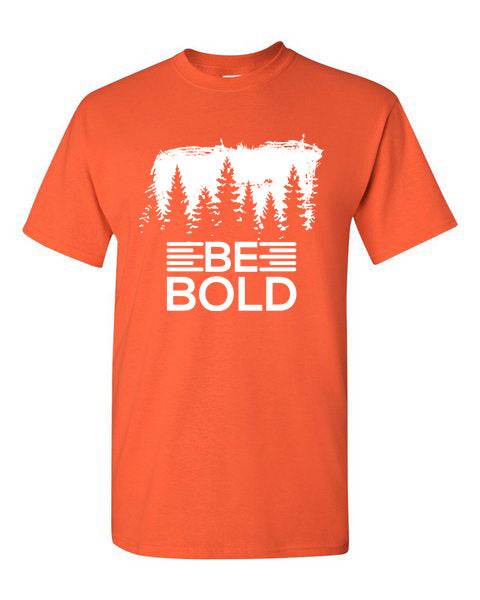 T-Shirt Be Bold