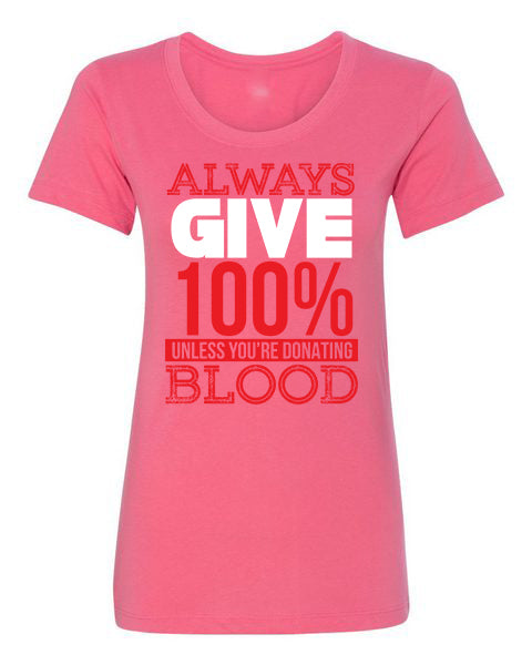 T-Shirt Always Give 100%