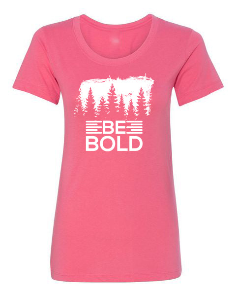 T-Shirt Be Bold