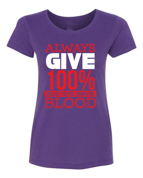 T-Shirt Always Give 100%