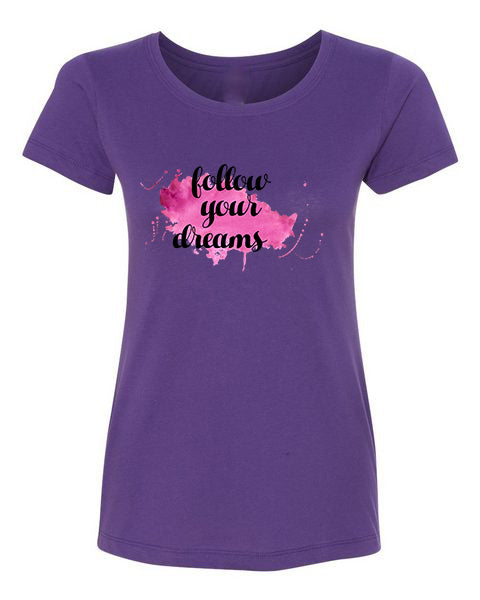T-Shirt Follow Your Dreams
