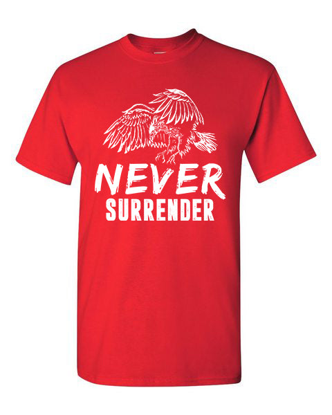 T-Shirt Never Surrender