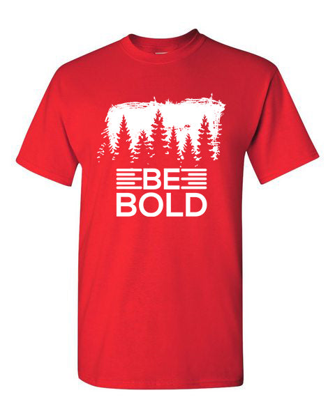 T-Shirt Be Bold