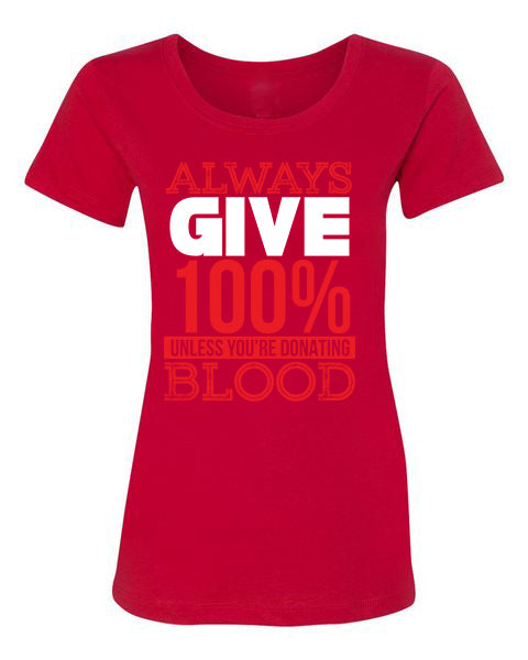 T-Shirt Always Give 100%