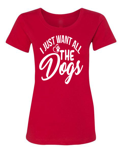 T-shirt Want All Dogs
