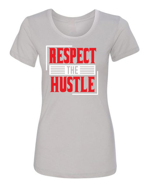 T-Shirt Respect The Hustle