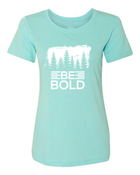 T-Shirt Be Bold
